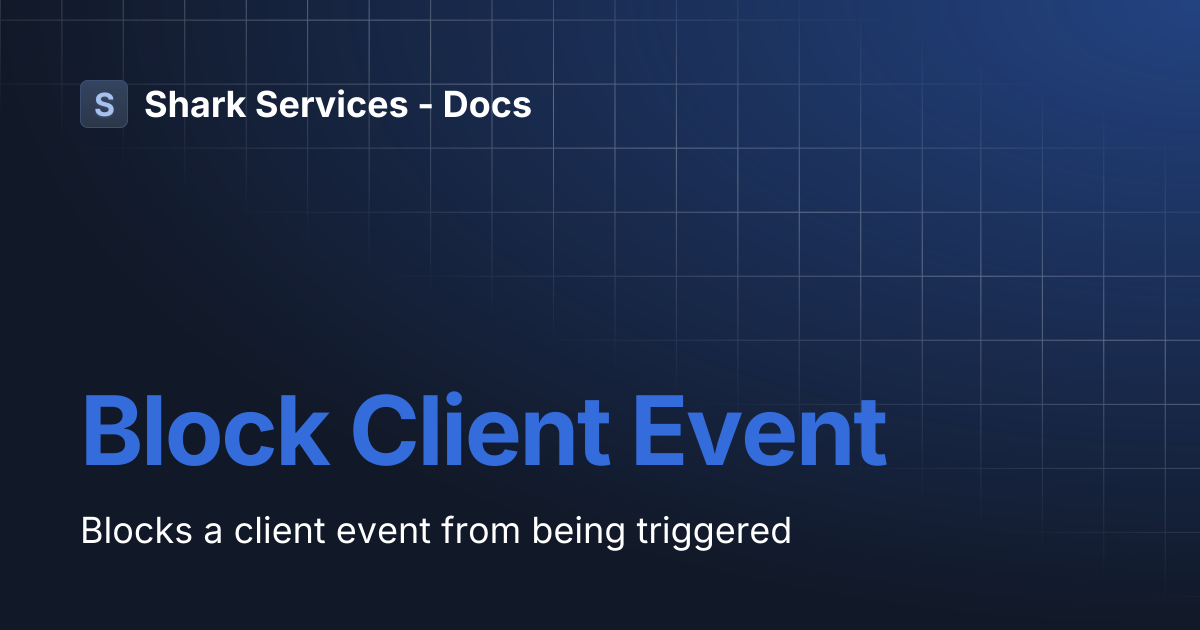Block Client Event | Shark Services - Docs