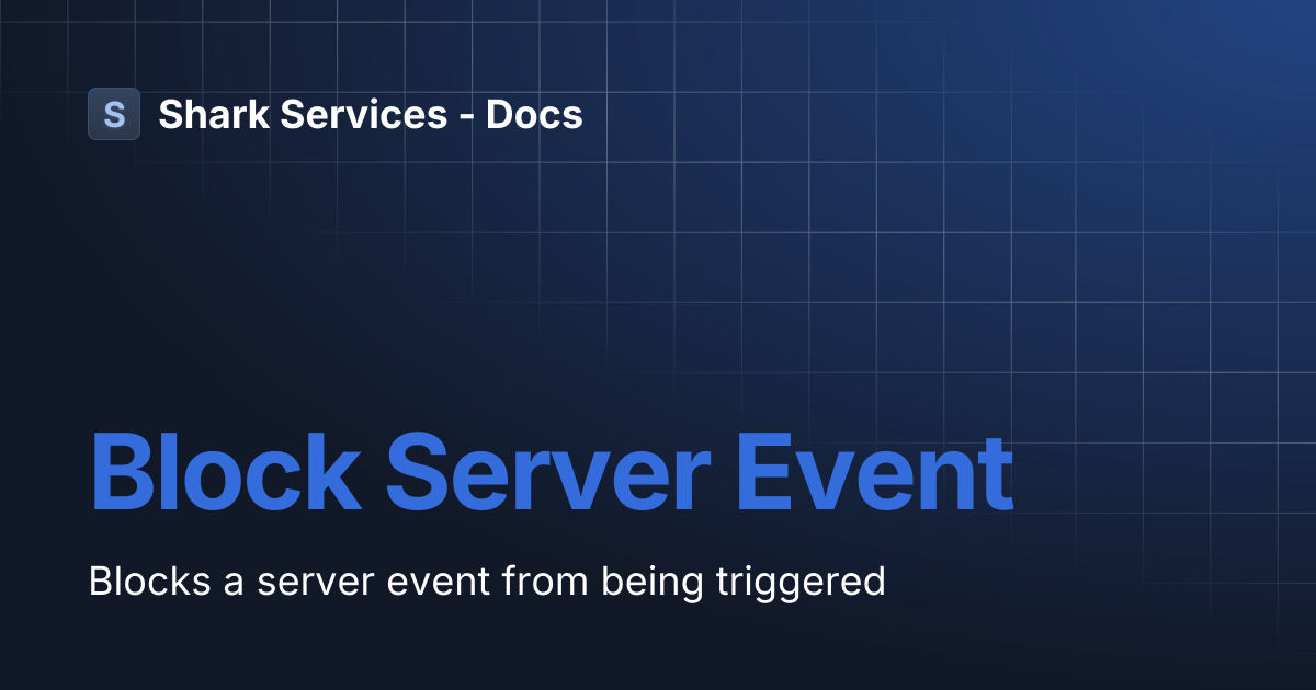 Block Server Event | Shark Services - Docs